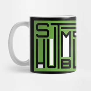 Stay Humble Mug